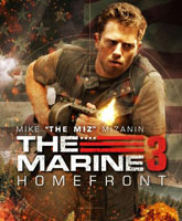 Смотреть Онлайн Морской пехотинец: Тыл / The Marine: Homefront [2013]